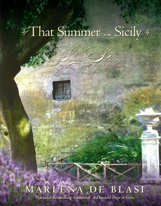 Marlena De Blasi/That Summer In Sicily@A Love Story